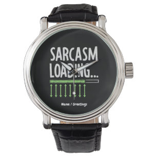 Sarcastic Comment Loading Please Wait Funny Quote Watch