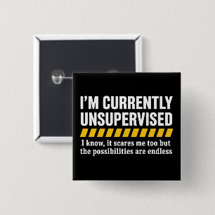 Sarcastic Dad Fathers Day Currently Unsupervised Button
