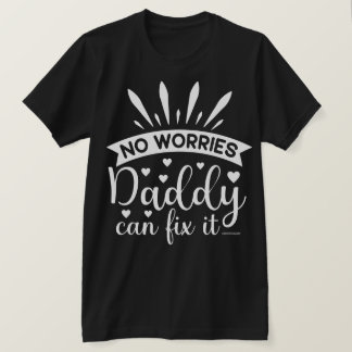 Sarcastic Dad T-Shirt – Fixer Upper Daddy
