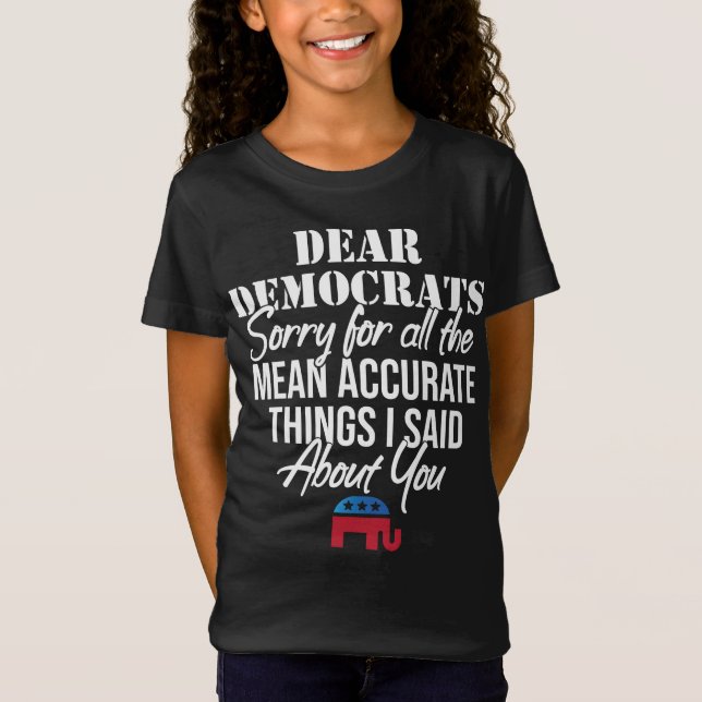 Sarcastic Democrat Party Gifts T-Shirt (Front)