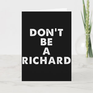 Sarcastic Distressed Text Sayings Quote Dont Be A  Card