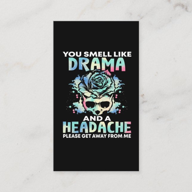 Sarcastic Drama Headache Flower Skull Rude Quote Business Card (Front)