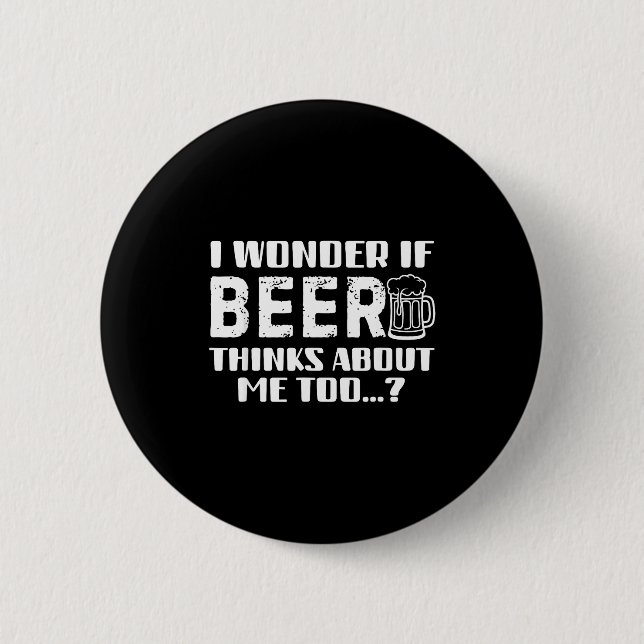 Sarcastic Drinking Funny Beer Day Drinking Beer Qu Button (Front)