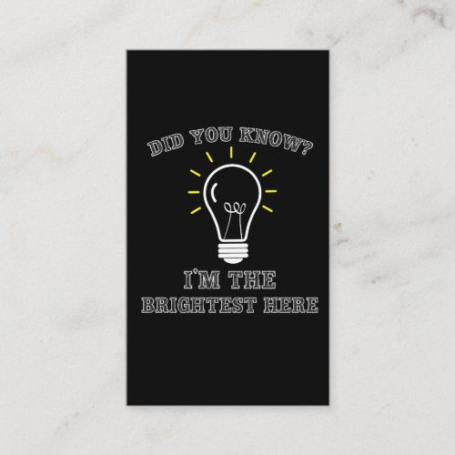 Sarcastic Electrician Brightest Light Bulb Business Card