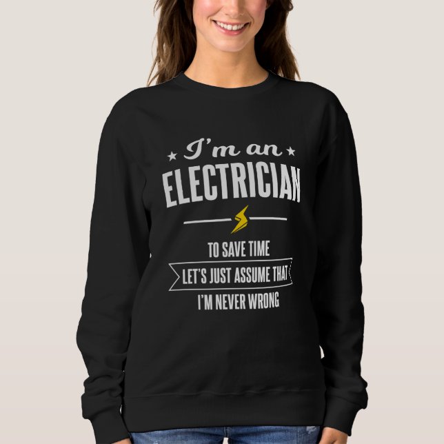 Sarcastic Electrician Sayings Sweatshirt (Front)