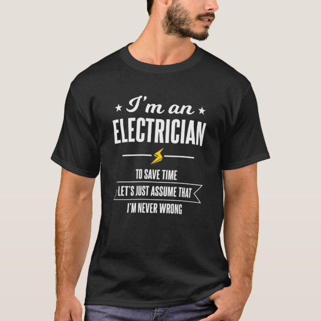 Sarcastic Electrician Sayings T-Shirt (Front)