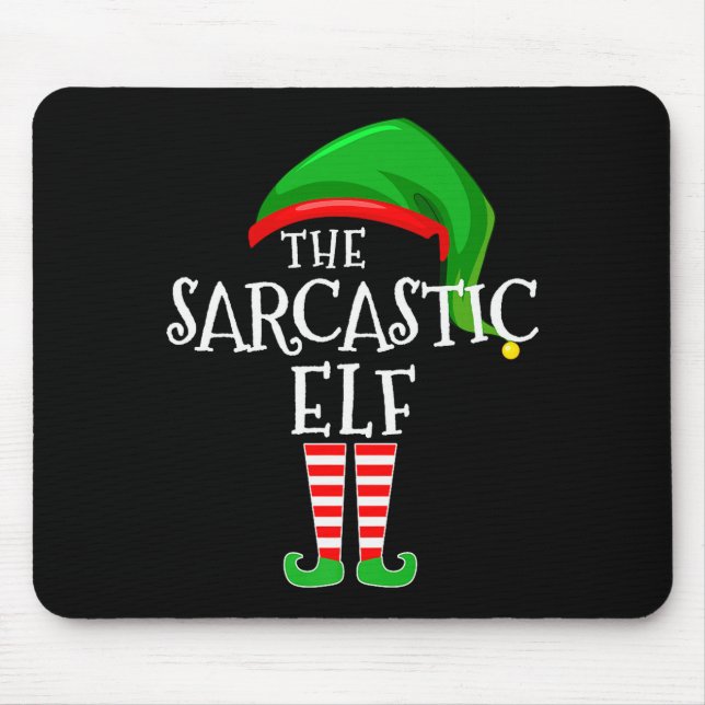 Sarcastic Elf Family Matching Group Christmas Prem Mouse Pad (Front)
