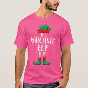 Sarcastic Elf Matching Group Funny Family Christma T-Shirt