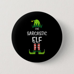 Sarcastic Elf Xmas Matching Christmas For Family M Button