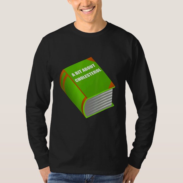 Sarcastic Fat Book About Cholesterol for Doctors T-Shirt (Front)