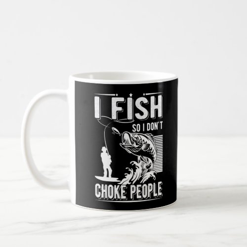 Sarcastic Fisherman Funny Fish Sarcasm Coffee Mug