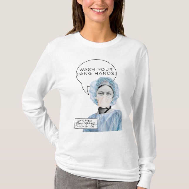 Sarcastic Florence Nightingale COVID edition shirt (Front)