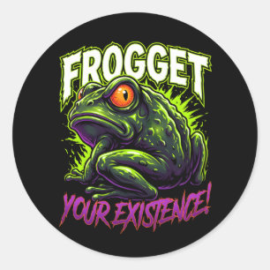 Sarcastic Frog Forget Your Existence Funny Meme Classic Round Sticker