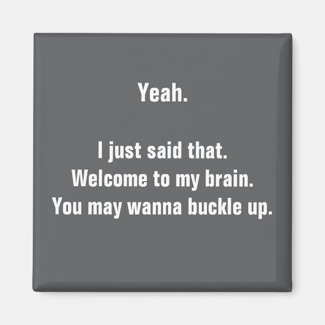 Sarcastic funny fridge magnet (Front)