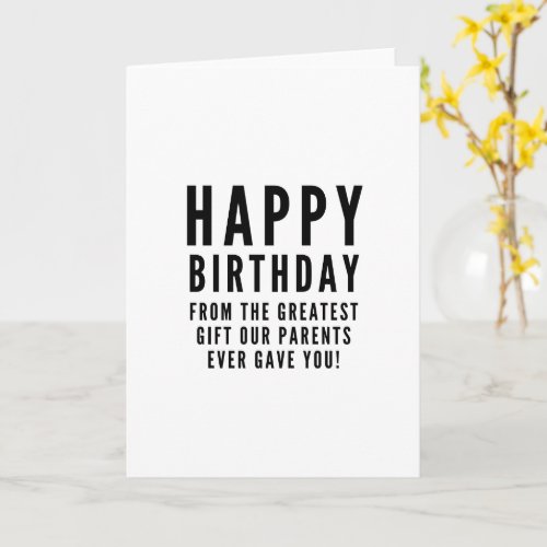 Sarcastic funny happy birthday to sibling card
