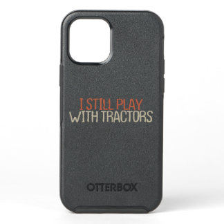 Sarcastic Funny I Still Play With Tractors  OtterBox Symmetry iPhone 12 Pro Case