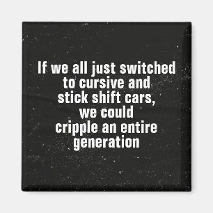 Sarcastic funny magnet