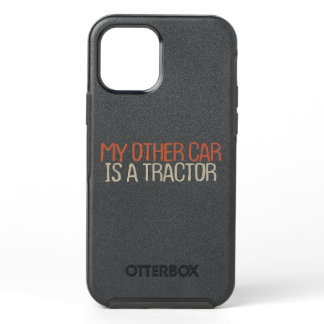 Sarcastic Funny My Other Car Is A Tractor  OtterBox Symmetry iPhone 12 Pro Case