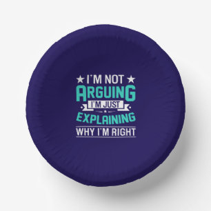 Sarcastic Funny Quote Design Paper Bowls