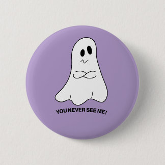 Sarcastic Ghost Button – You Never See Me