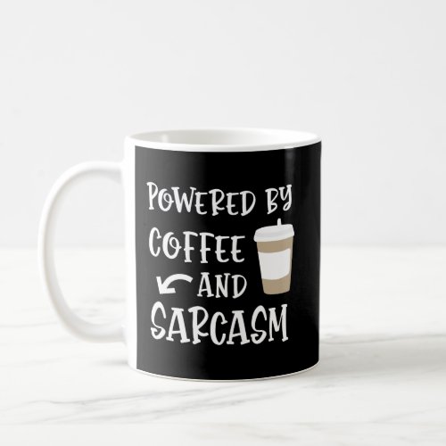 Sarcastic Gift Idea Girls Teens Tweens Coffee Sarc Coffee Mug