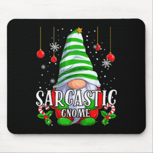 Sarcastic Gnome Christmas Pajamas Matching Family Mouse Pad