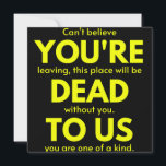 Sarcastic Goodbye , You are Dead to Us, Coworker Save The Date<br><div class="desc">Sarcastic Goodbye ,  You are Dead to Us,  Coworker Goodbye,  Gift from Coworkers,  Group Gift,  Leaving Job,  Coworker Gift,  Funny Farewell</div>