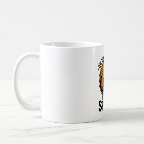 Sarcastic Halloween Shirt Funny Haunted Graveyard Coffee Mug