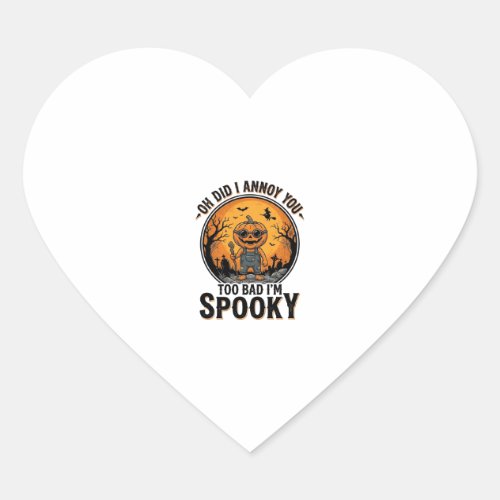 Sarcastic Halloween Shirt Funny Haunted Graveyard  Heart Sticker