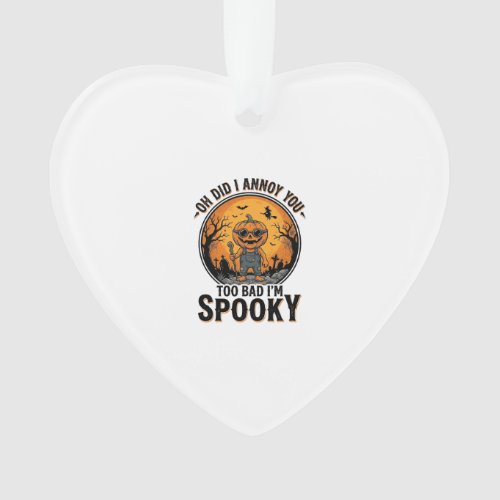 Sarcastic Halloween Shirt Funny Haunted Graveyard  Ornament
