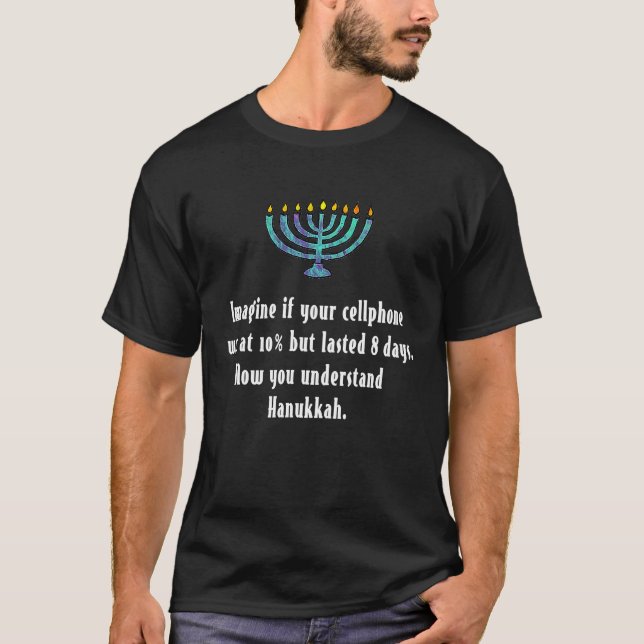 Sarcastic Hanukkah Chanukah Cellphone Quote T-Shirt (Front)