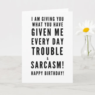 Sarcastic Happy Birthday Wishes for best friends Card