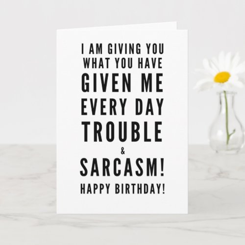 Sarcastic Happy Birthday Wishes for best friends  Card
