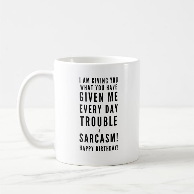 Sarcastic Happy Birthday Wishes for best friends Coffee Mug (Left)