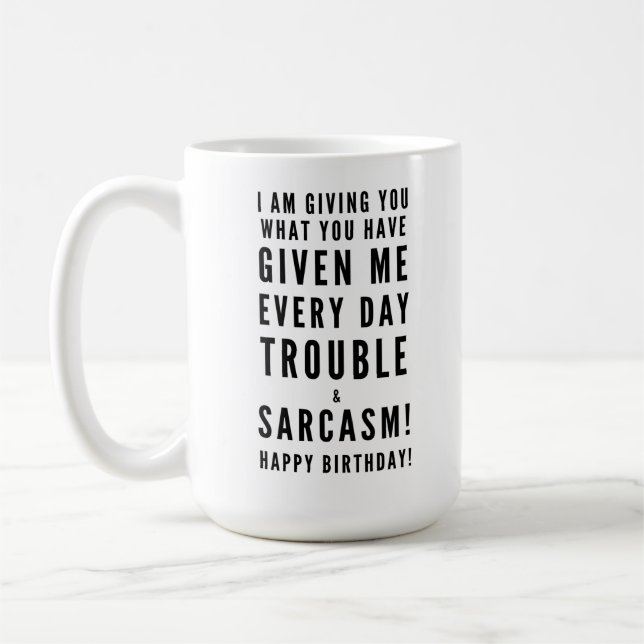 Sarcastic Happy Birthday Wishes for best friends Coffee Mug (Left)