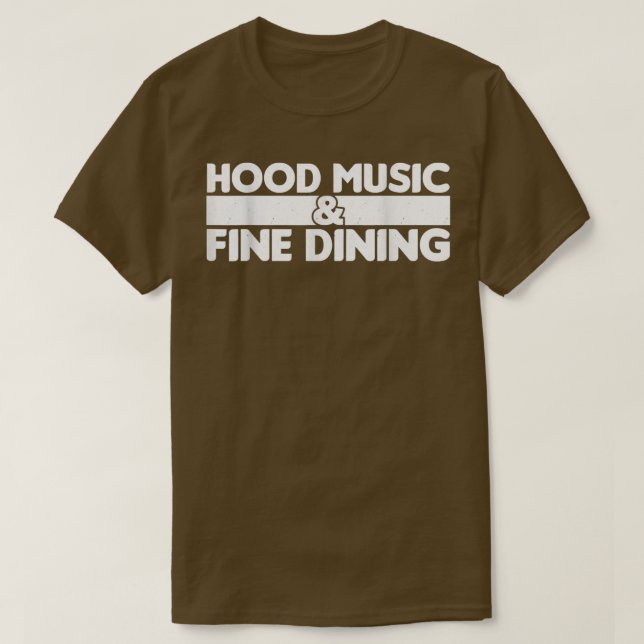 Sarcastic Hood Music And Fine Dining  T-Shirt (Design Front)