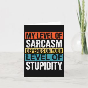 Sarcastic Humor  Card