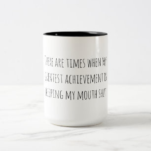 Sarcastic Humor Keeping My Mouth Shut Two-Tone Coffee Mug