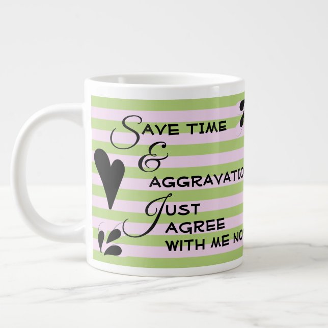Sarcastic Humor Typography Over Stripes Giant Coffee Mug (Left)