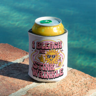 Sarcastic I Bleach My Stink Wrinkle Funny Gag Meme Can Cooler