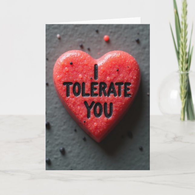 Sarcastic I Tolerate You Card (Front)