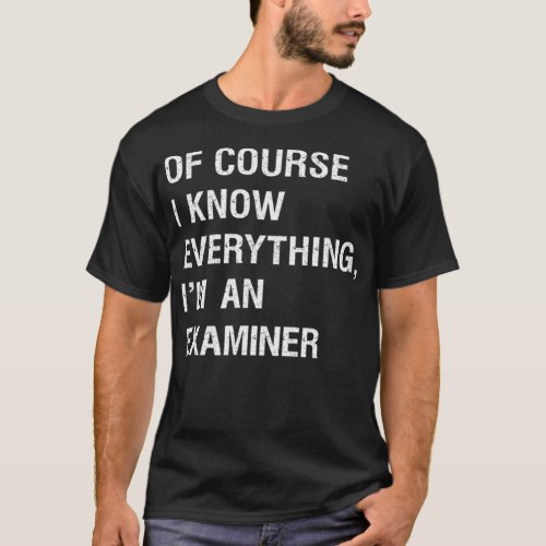 Sarcastic Insurance Examiner Funny Saying Premium  T_Shirt