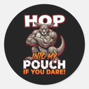 Sarcastic Kangaroo Hop Into My Pouch Funny Meme Classic Round Sticker