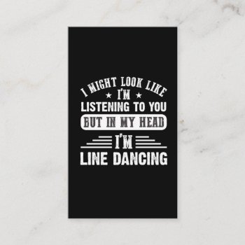 Sarcastic Line Dancing Quote For Line Dancer Business Card by Designer_Store_Ger at Zazzle