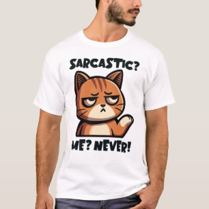 Sarcastic? Me? Never! – Funny Cat Design T-Shirt