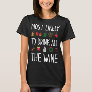 Sarcastic Most Likely To Drink All The Wine Christ T-Shirt
