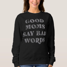 Sarcastic Mothers Day for The Best Mom Ever