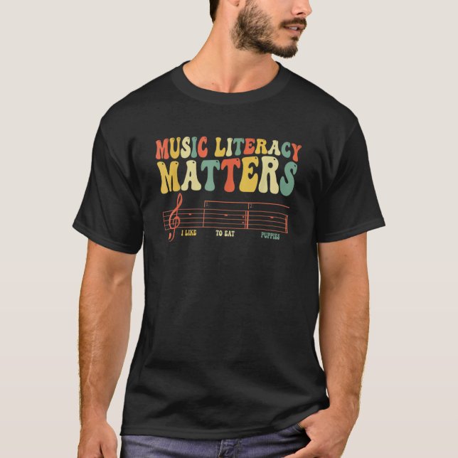 Sarcastic Music Literacy Matters I Like To Eat Pup T-Shirt (Front)