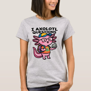 Sarcastic Nerd Axolotl I Axolotl Questions Meme T-Shirt