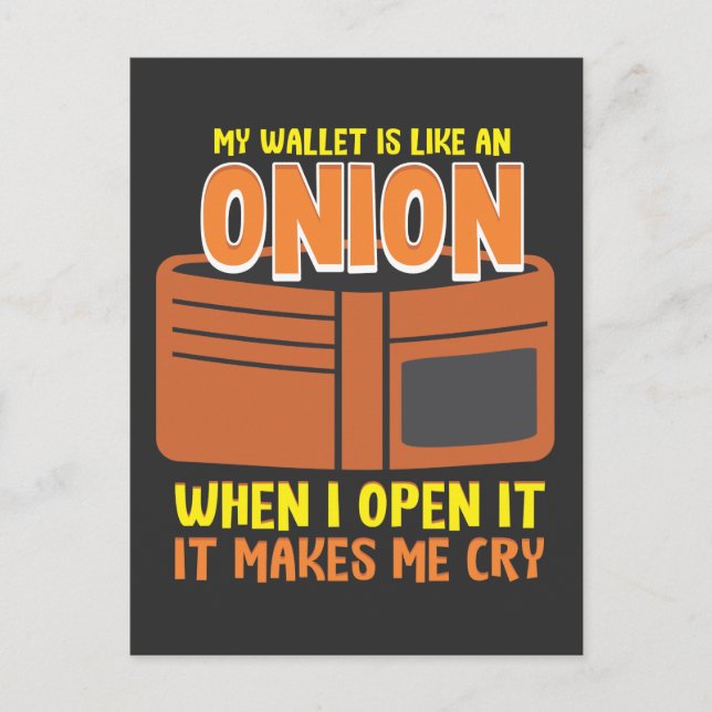 Sarcastic No Money Cash Humor Wallet Onion Cry Postcard (Front)